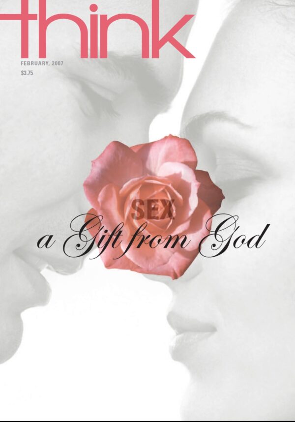 Think 02/07 - Sex: a Gift from God