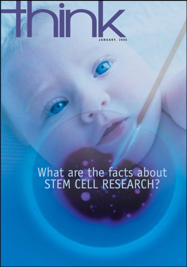 Think 01/06 - What are the Facts About Stem Cell Research?