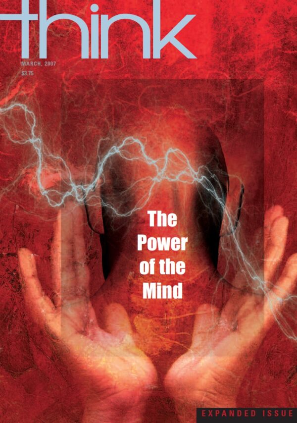 Think 03/07 - The Power of the Mind