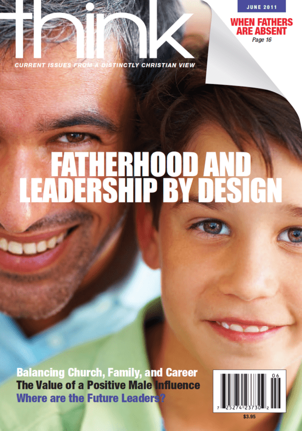 Think 06/11 - Fatherhood and Leadership by Design (DOWNLOAD)