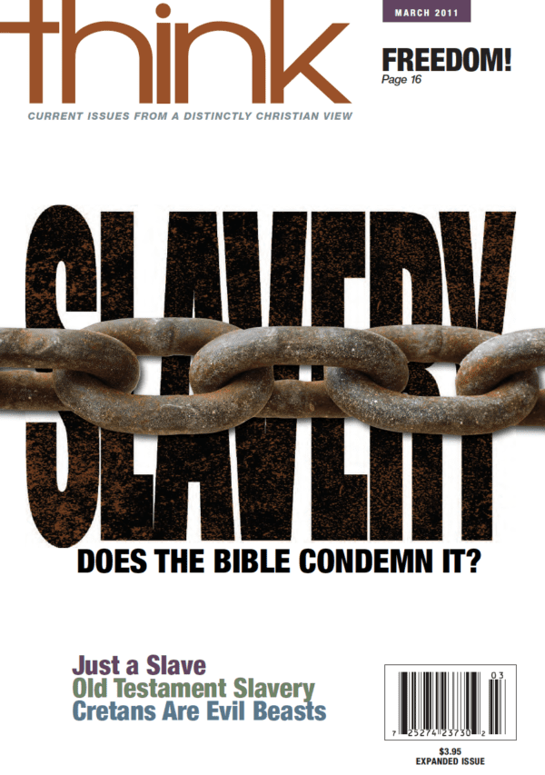 Think 03/11 - Slavery: Does the Bible Condemn It? (DOWNLOAD)