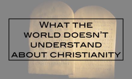 What the world doesn’t understand about Christianity