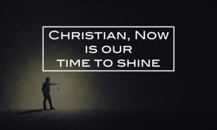 Christians, now is our time to shine