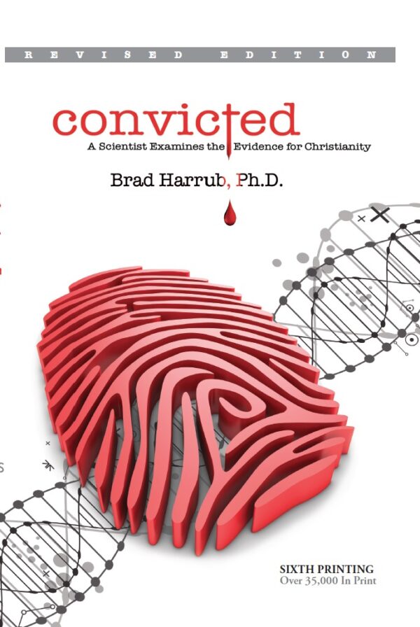 Convicted - A Scientist Examines the Evidence for Christianity (Copy)