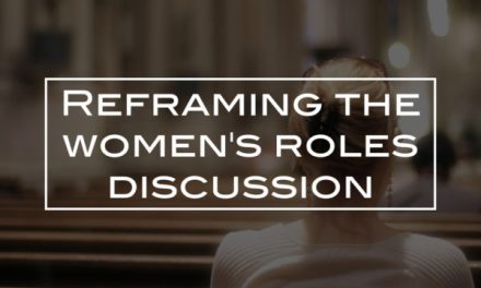 Reframing the women’s roles discussion