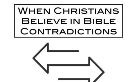 When Christians Believe in Bible Contradictions