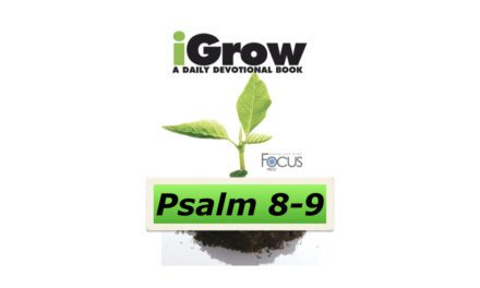 iGrow Devotionals – Psalm 8-9