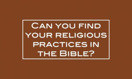 Can you find your religious practices in the Bible?