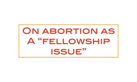 On abortion as a “fellowship issue”