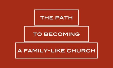 The path to becoming a family-like church