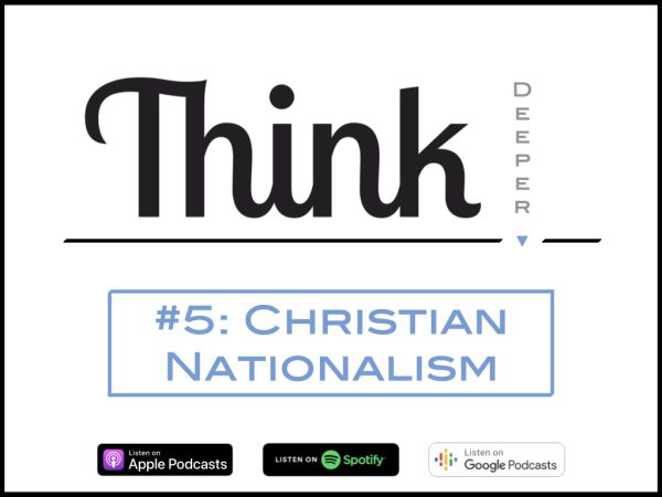 Think Deeper: Christian Nationalism