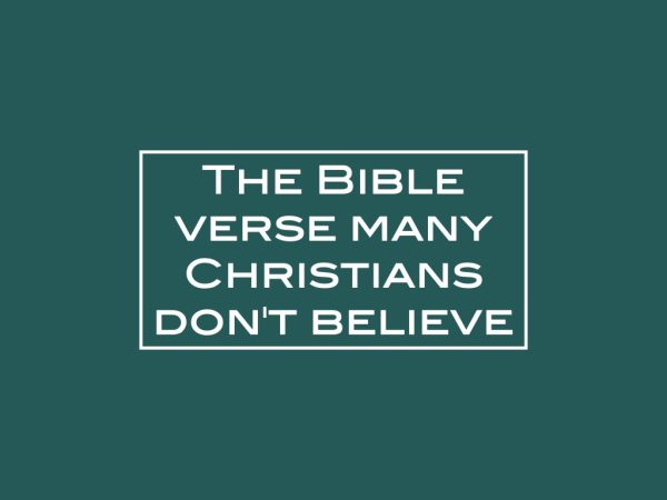 The Bible verse many Christians don’t believe