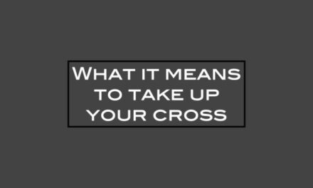 What it means to take up your cross