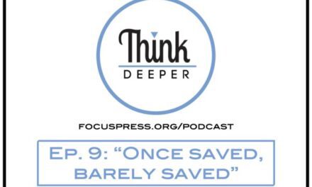 Think Deeper: “Once saved, barely saved”