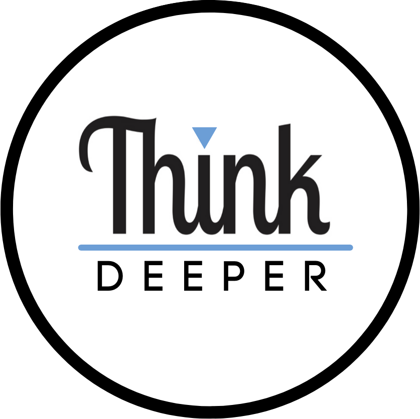 Think Deeper Podcast Logo