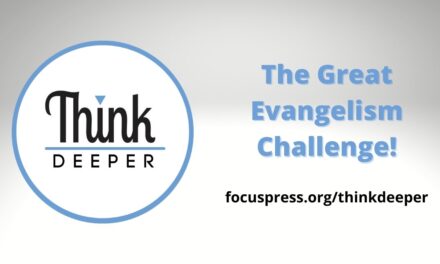 Think Deeper: The Great Evangelism Challenge!