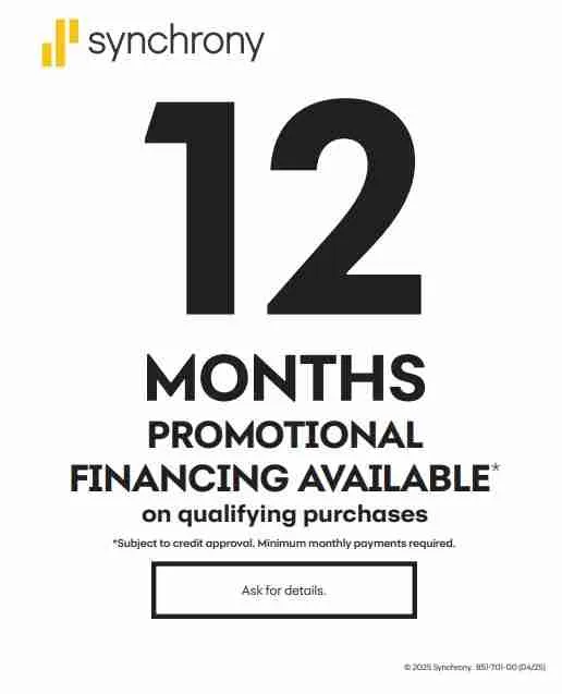 Synchrony 12 months promotional financing available on qualifying purchases